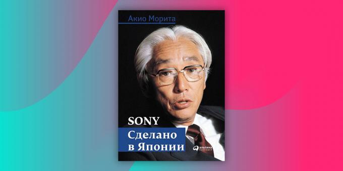 «Sony. Made in Japan ", Akio Morita