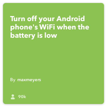 IFTTT Oppskrift: Slå av WiFi når batteriet er lavt kobles android-batteri til android-enhet