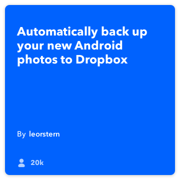 IFTTT Oppskrift: Backup mine Android-bilder til Dropbox kobler Android-bilder til Dropbox