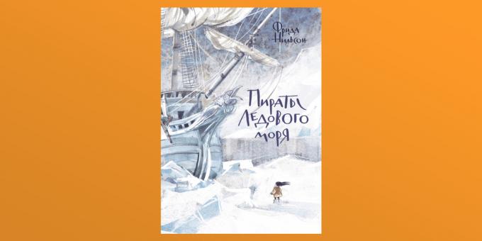 Book Rabatter: Pirates of the Ice Sea av Frida Nilsson