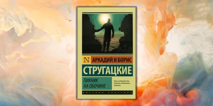 Bøker for ungdom. "Roadside Picnic", Arkadij og Boris Strugatskij
