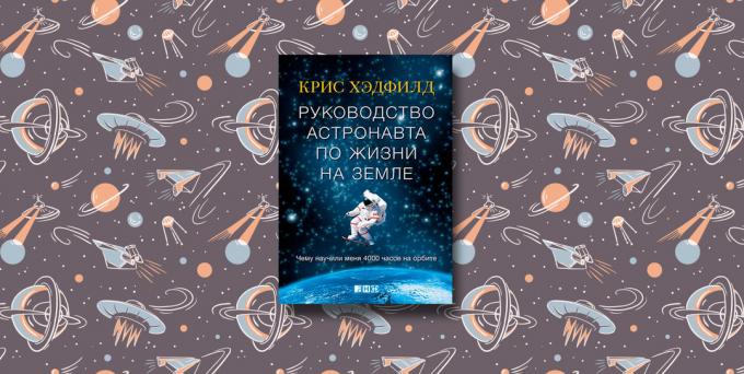 "Guide astronauten av livet på Jorden," Chris Hadfield