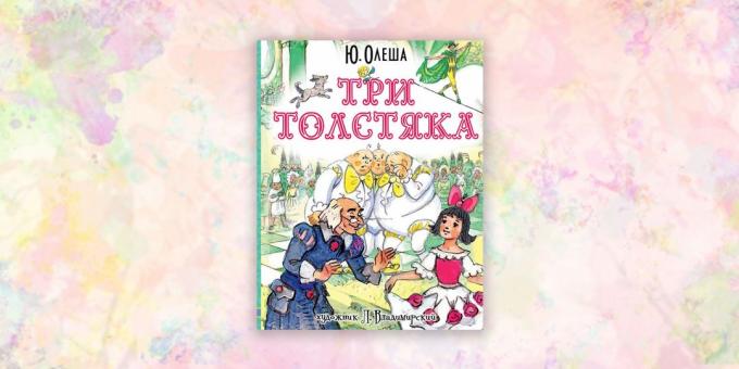 barnebøker, "Tre Fat Men", Yuri Olesha