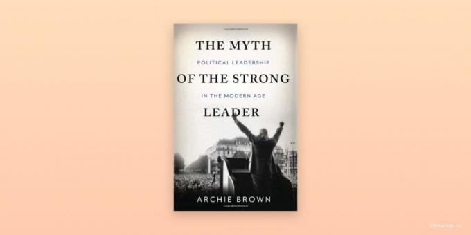 "Myten om en sterk leder," Archie Brown