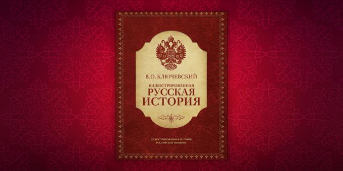 Bøker om historien til "The Illustrated russisk historie", Vasily Klyuchevskii